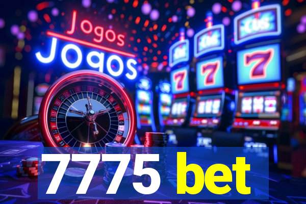 7775 bet